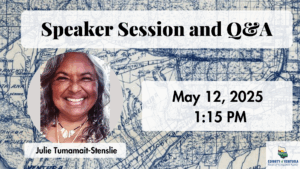 Speaker session announcement with a smiling individual named Julie Tumamait-Stenslie. Event on May 12, 2025, at 1:15 PM. Background shows a map and County of Ventura logo.