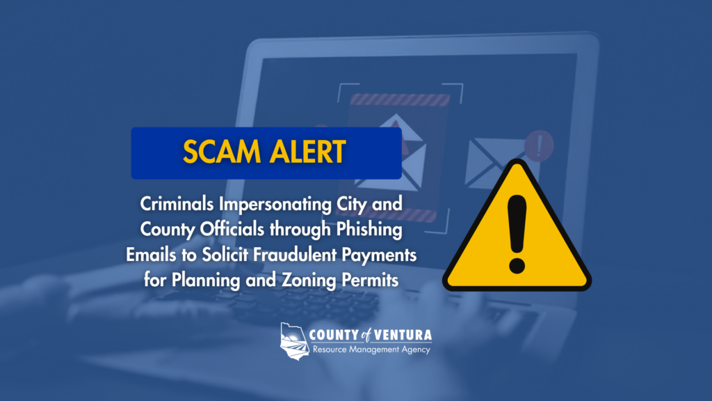 Scam alert warning about criminals impersonating city and county officials through phishing emails to solicit fraudulent payments for planning and zoning permits.