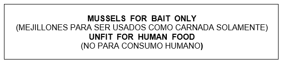 Etiqueta bilingüe que indica los mejillones son exclusivamente para carnada y no aptos para consumo humano.