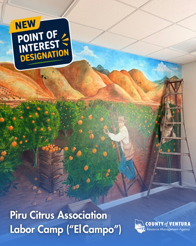 New Point of Interest designation: the Piru Citrus Association Labor Camp ("El Campo"), shown over a citrus orchard mural of a worker picking oranges.