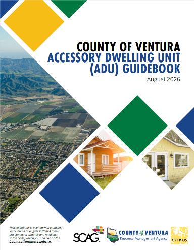 Cover of the County of Ventura Accessory Dwelling Unit Guidebook, dated August 2026, featuring geometric yellow, green, and blue diamonds, an aerial view of Ventura, and photos of small houses; includes logos for SCAG, County of Ventura Resource Management Agency, and OPTICOS.