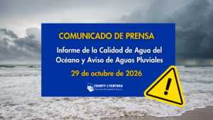 Comunicado de prensa de la Agencia de Gestión de Recursos del Condado de Ventura sobre el Informe de Monitoreo de la Calidad del Agua Oceánica: Aviso por lluvias del 29 de octubre de 2026, que incluye un triángulo de advertencia amarillo y un paraguas para indicar tiempo lluvioso.
