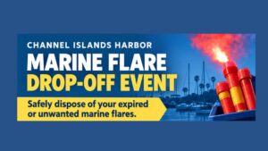 Channel Islands Harbor Marine Flare Drop-Off Event for safe disposal of expired or unwanted marine flares. Visual features red and yellow flares with smoke in a harbor setting.